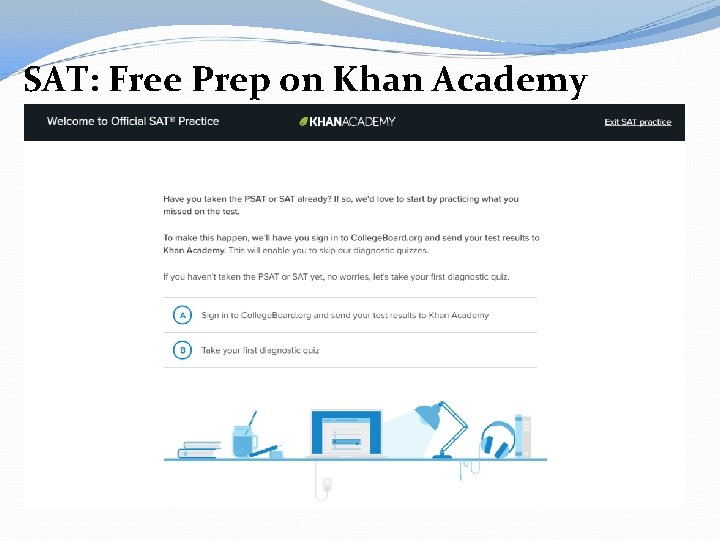 SAT: Free Prep on Khan Academy 