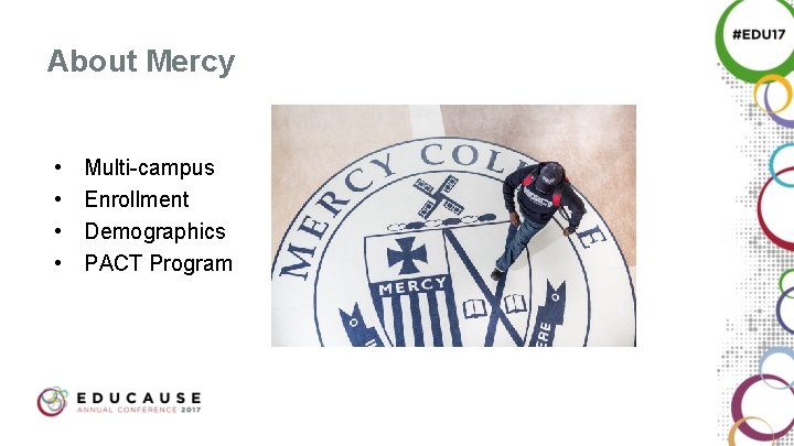 About Mercy • • Multi-campus Enrollment Demographics PACT Program 