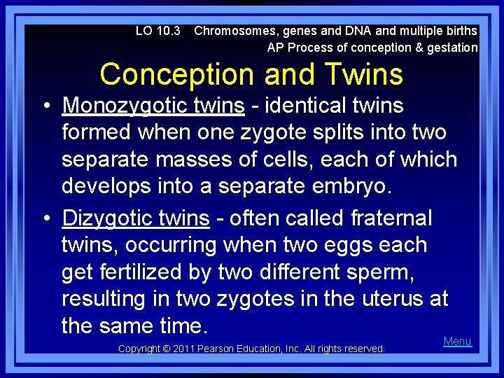 LO 10. 3 Chromosomes, genes and DNA and multiple births AP Process of conception