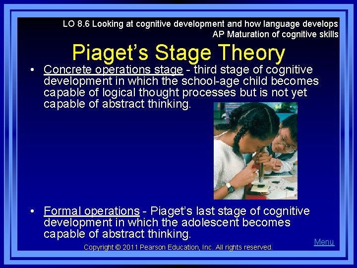 LO 8. 6 Looking at cognitive development and how language develops AP Maturation of