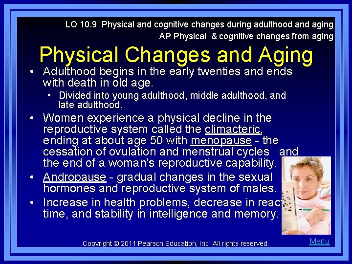 LO 10. 9 Physical and cognitive changes during adulthood and aging AP Physical &