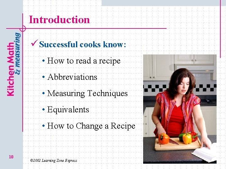 Introduction ü Successful cooks know: • How to read a recipe • Abbreviations •