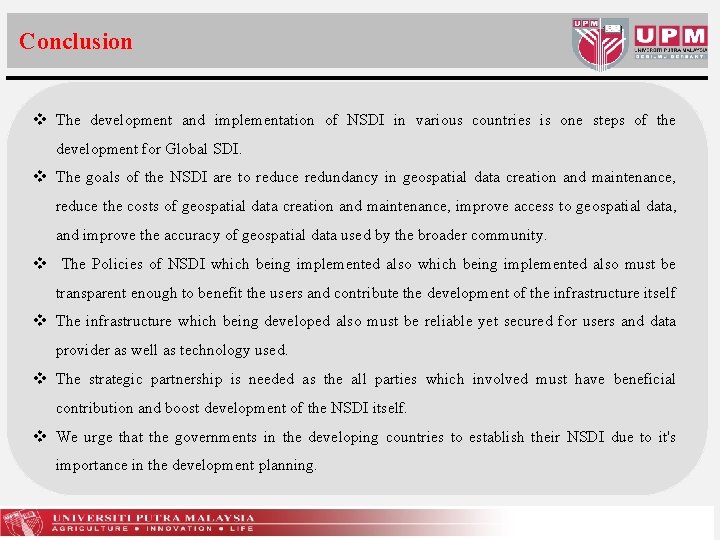 Conclusion v The development and implementation of NSDI in various countries is one steps