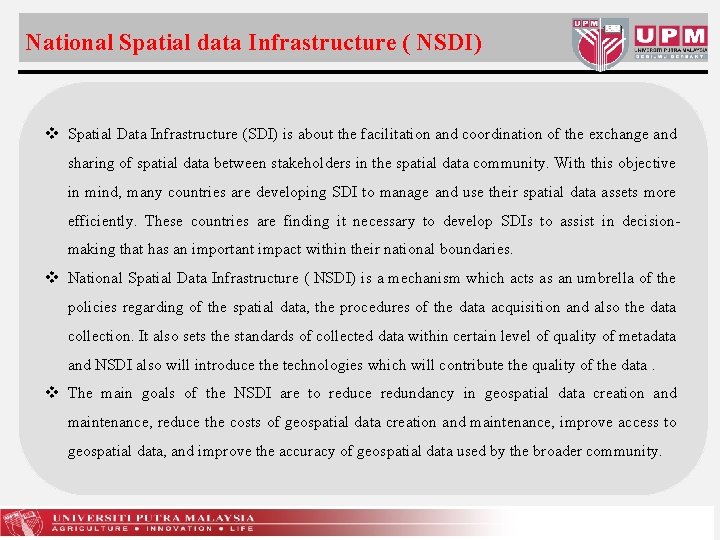 National Spatial data Infrastructure ( NSDI) v Spatial Data Infrastructure (SDI) is about the