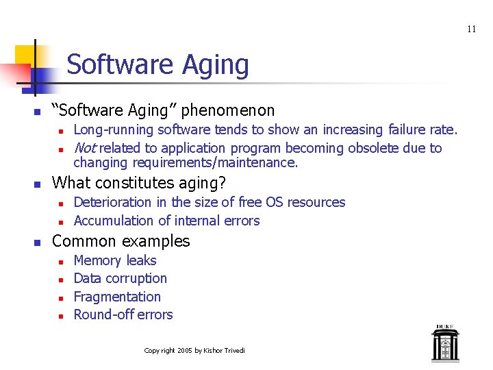 11 Software Aging n “Software Aging” phenomenon n What constitutes aging? n n n