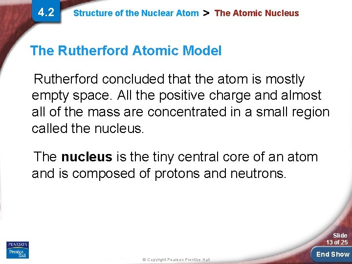 4. 2 Structure of the Nuclear Atom > The Atomic Nucleus The Rutherford Atomic