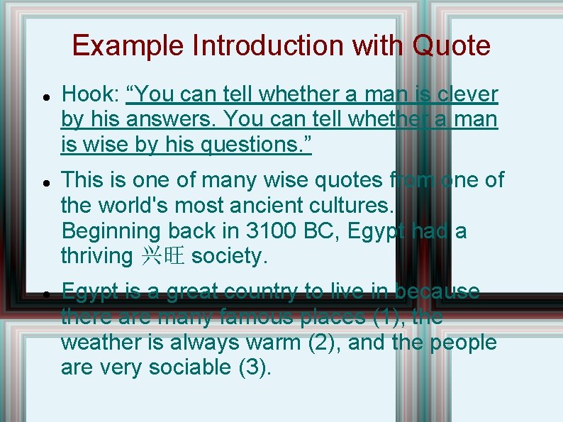 Example Introduction with Quote Hook: “You can tell whether a man is clever by