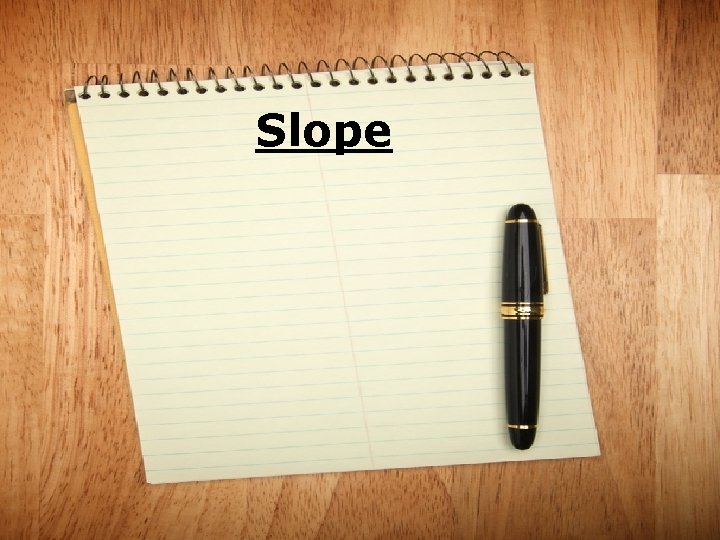 Slope 