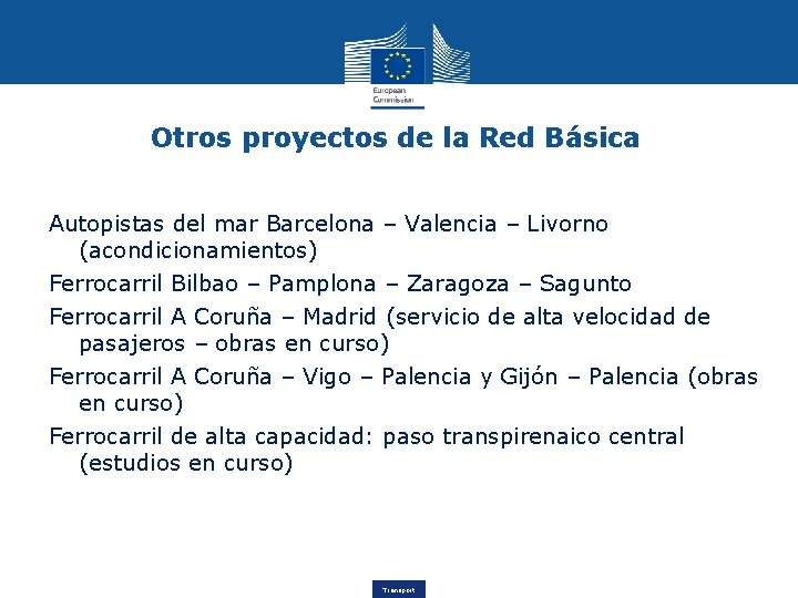 Otros proyectos de la Red Básica Autopistas del mar Barcelona – Valencia – Livorno