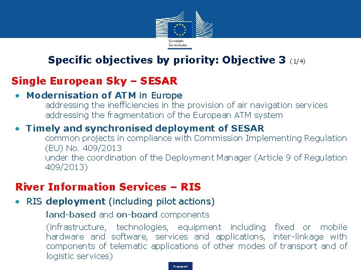 Specific objectives by priority: Objective 3 (1/4) Single European Sky – SESAR • Modernisation