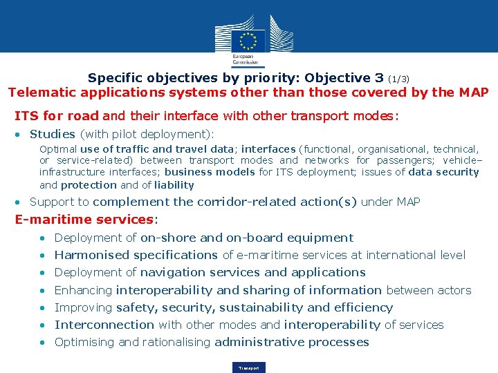 Specific objectives by priority: Objective 3 (1/3) Telematic applications systems other than those covered