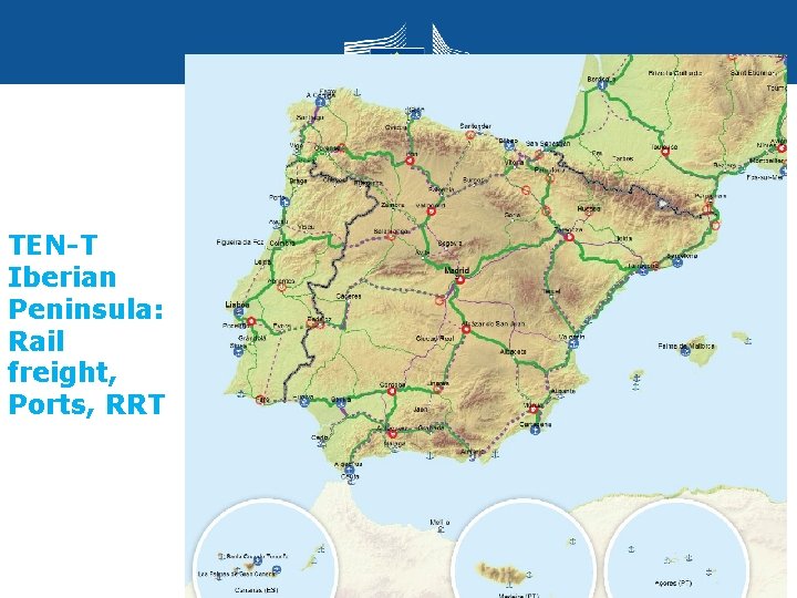 TEN-T Iberian Peninsula: Rail freight, Ports, RRT Transport 