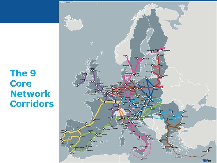 The 9 Core Network Corridors Transport 