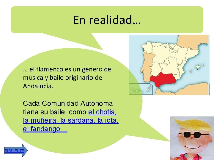 En realidad… … el flamenco es un género de música y baile originario de