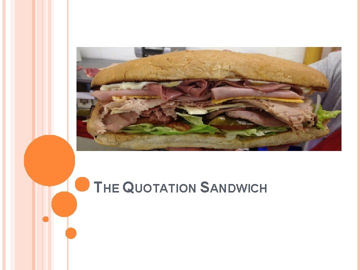 THE QUOTATION SANDWICH 