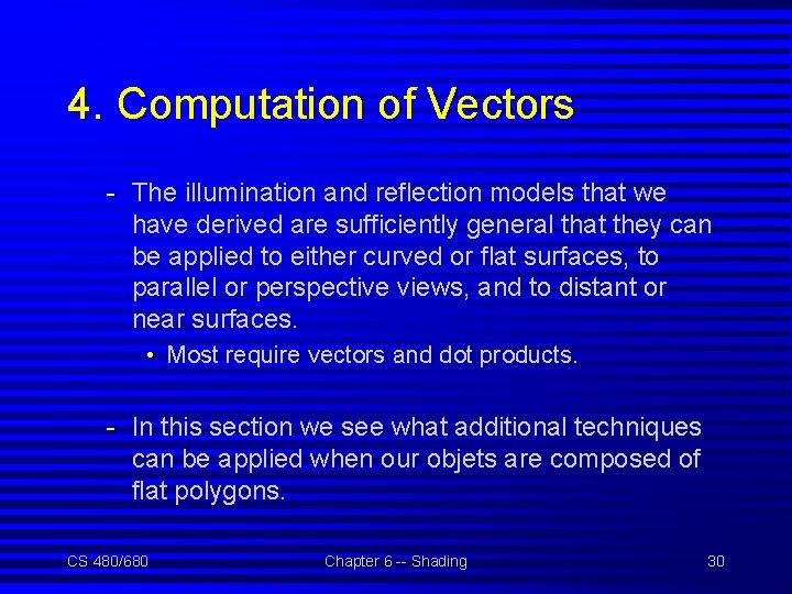 4. Computation of Vectors - The illumination and reflection models that we have derived