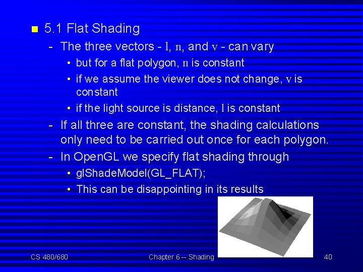 n 5. 1 Flat Shading - The three vectors - l, n, and v