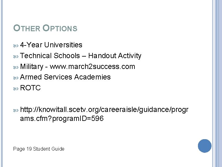 OTHER OPTIONS 4 -Year Universities Technical Schools – Handout Activity Military - www. march