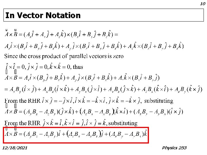 10 In Vector Notation 12/18/2021 Physics 253 