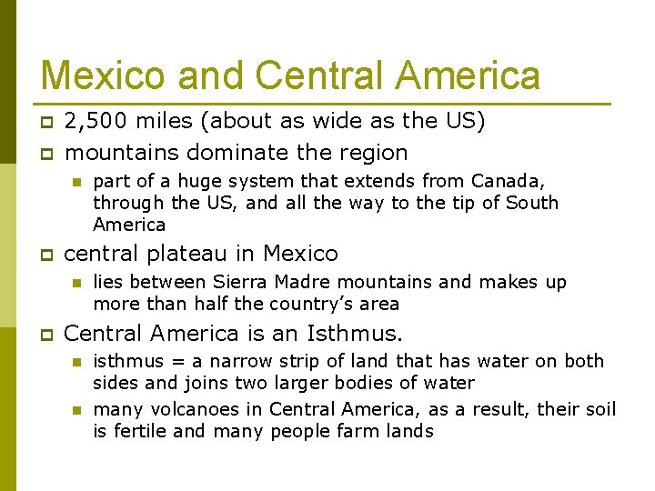 Mexico and Central America p p 2, 500 miles (about as wide as the