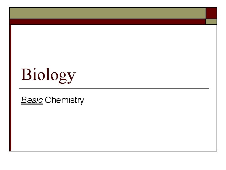 Biology Basic Chemistry 