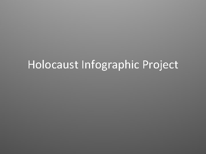 Holocaust Infographic Project 