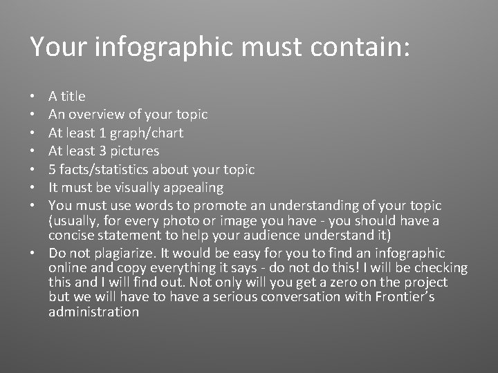 Your infographic must contain: A title An overview of your topic At least 1