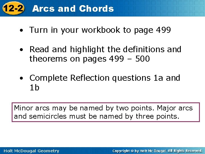 12 -2 Arcs and Chords • Turn in your workbook to page 499 •
