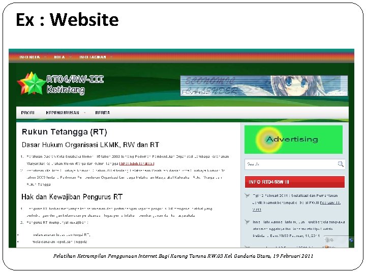 Ex : Website Pelatihan Ketrampilan Penggunaan Internet Bagi Karang Taruna RW. 03 Kel. Gandaria