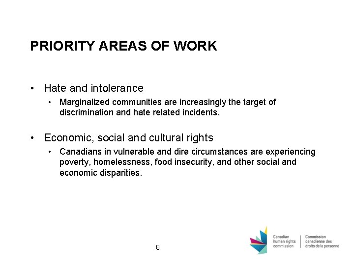 PRIORITY AREAS OF WORK • Hate and intolerance • Marginalized communities are increasingly the PRIORITY AREAS OF WORK • Hate and intolerance • Marginalized communities are increasingly the
