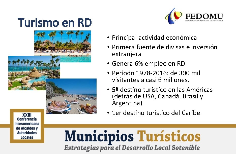 Turismo en RD • Principal actividad económica • Primera fuente de divisas e inversión