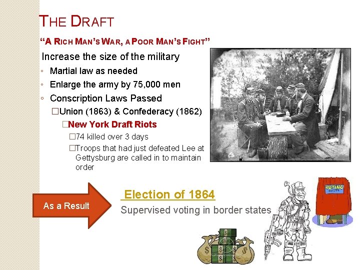 THE DRAFT “A RICH MAN’S WAR, A POOR MAN’S FIGHT” Increase the size of