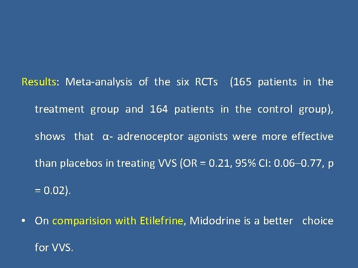 Results: Meta-analysis of the six RCTs (165 patients in the treatment group and 164