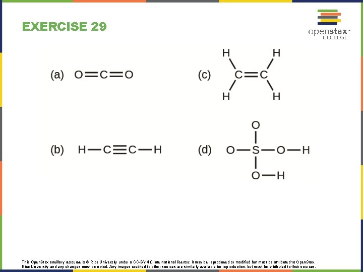 EXERCISE 29 This Open. Stax ancillary resource is © Rice University under a CC-BY