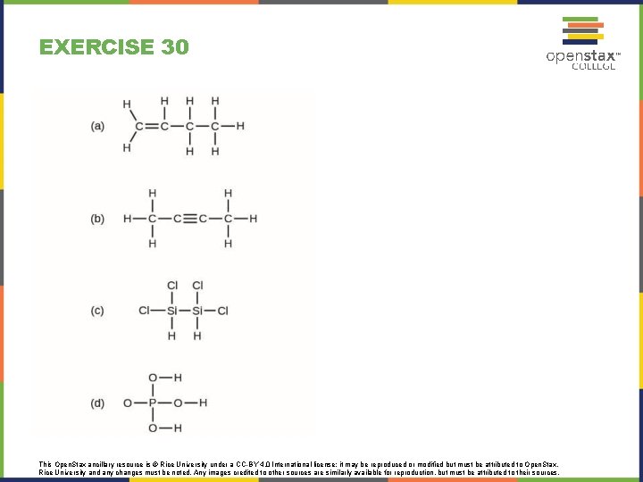 EXERCISE 30 This Open. Stax ancillary resource is © Rice University under a CC-BY