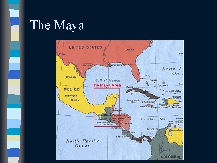 The Maya 