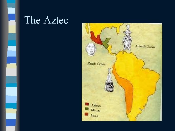 The Aztec 