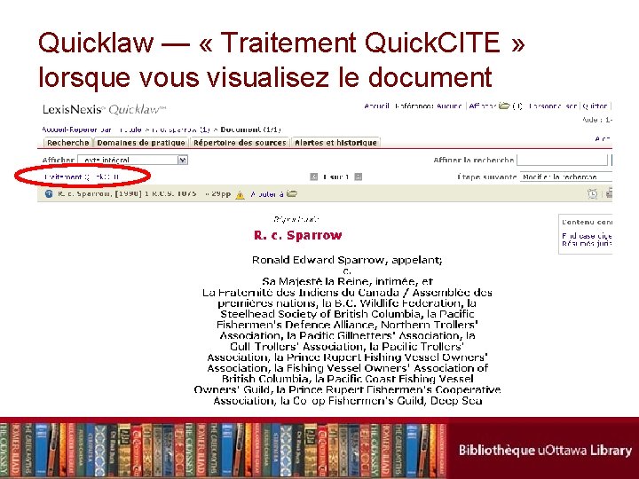 Quicklaw — « Traitement Quick. CITE » lorsque vous visualisez le document 