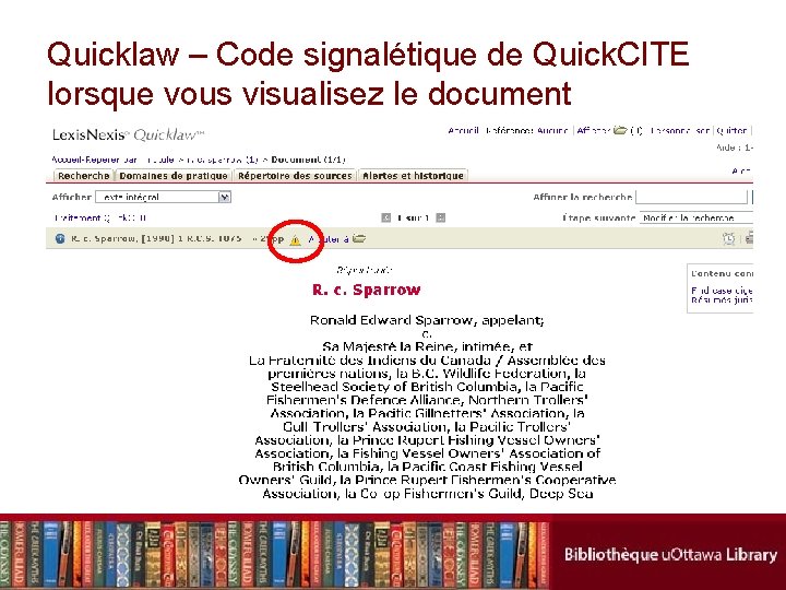 Quicklaw – Code signalétique de Quick. CITE lorsque vous visualisez le document 