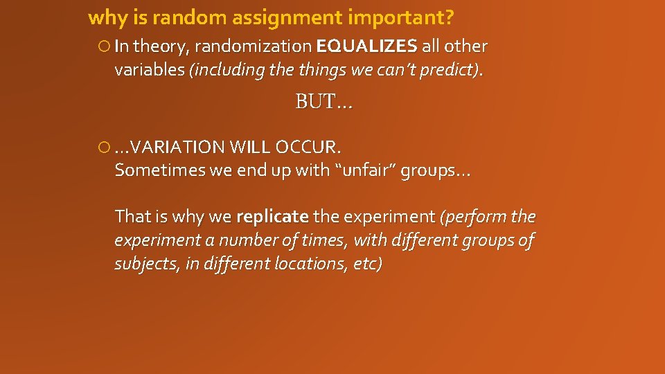why is random assignment important? In theory, randomization EQUALIZES all other variables (including the why is random assignment important? In theory, randomization EQUALIZES all other variables (including the