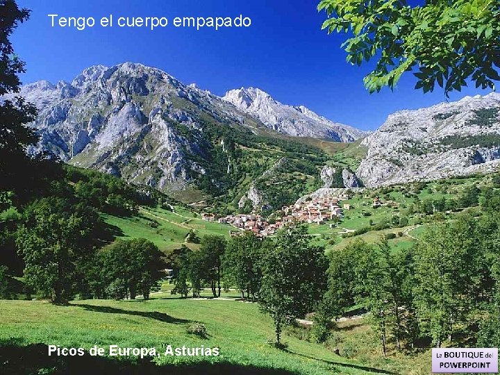 Tengo el cuerpo empapado Picos de Europa, Asturias 