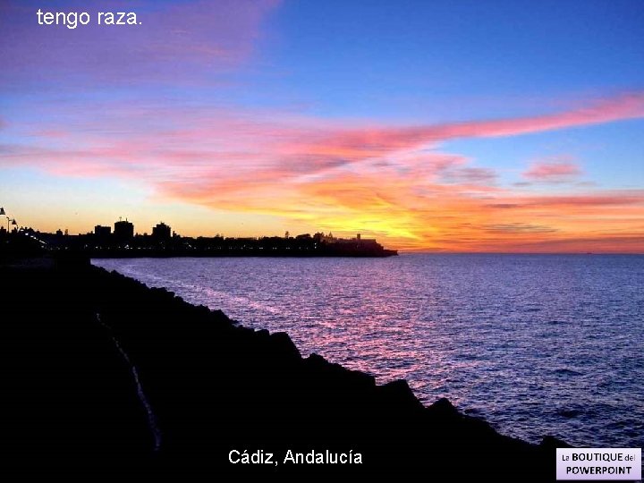 tengo raza. Cádiz, Andalucía 