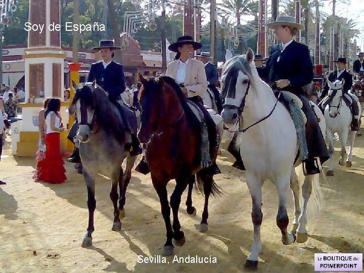 Soy de España Sevilla, Andalucía 