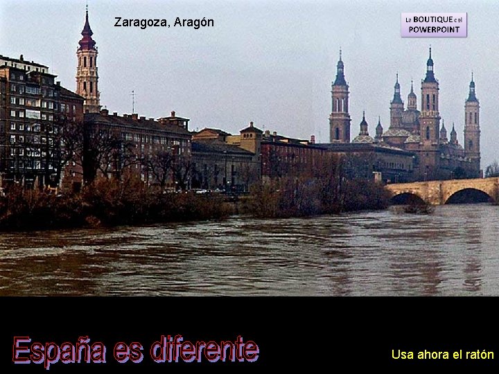 Zaragoza, Aragón Usa ahora el ratón 