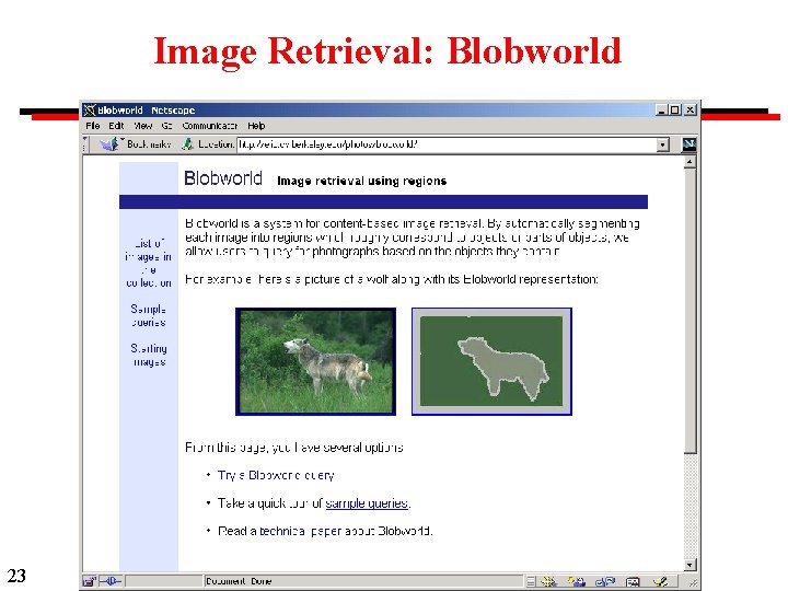 Image Retrieval: Blobworld 23 