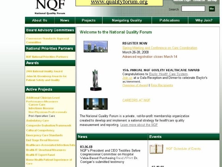 NQF www. qualityforum. org THE NATIONAL QUALITY FORUM 21 