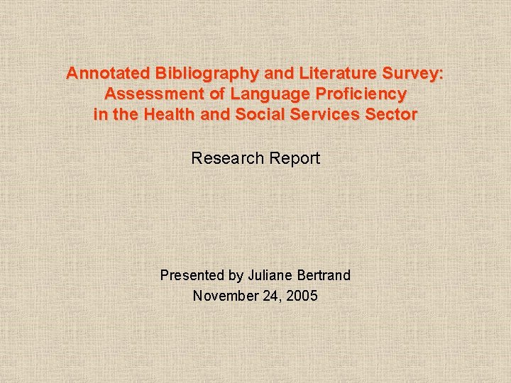 Annotated Bibliography and Literature Survey: Assessment of Language Proficiency in the Health and Social