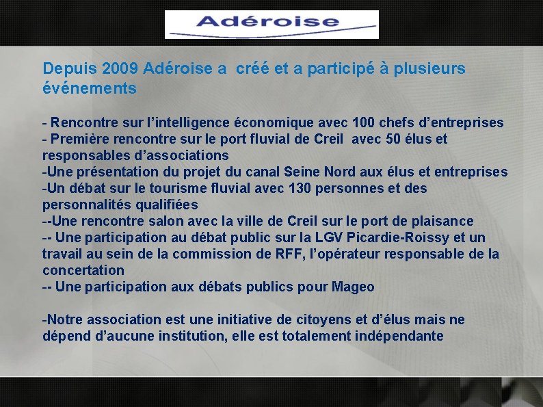 Depuis 2009 Adéroise a créé et a participé à plusieurs événements - Rencontre sur