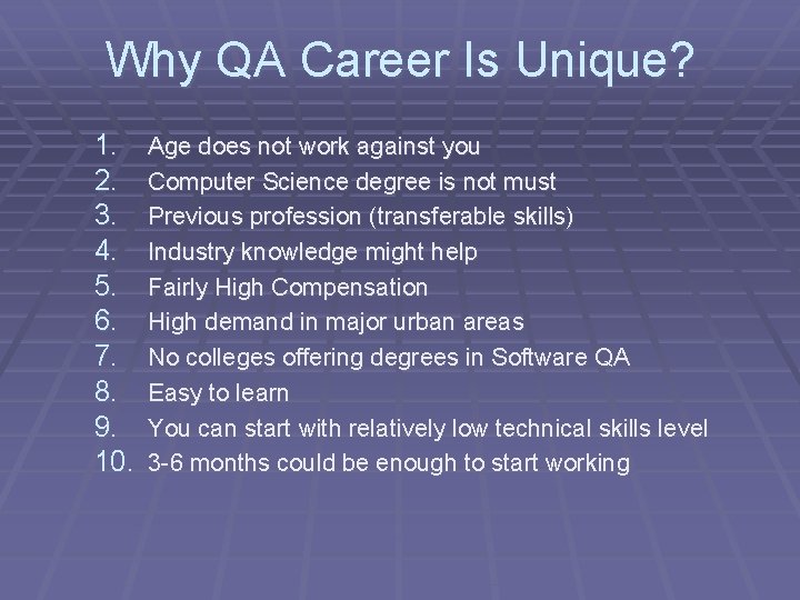 Why QA Career Is Unique? 1. 2. 3. 4. 5. 6. 7. 8. 9.