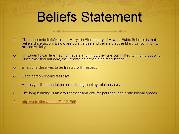 Beliefs Statement The mission/beliefs/vision of Mary Lin Elementary of Atlanta Pubic Schools is that